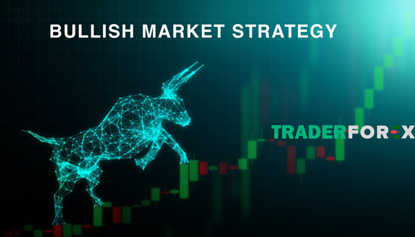 Chiến lược giao dịch trong Bullish Market