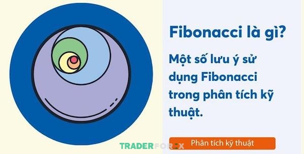 Một vài lưu ý quan trọng để sử dụng Fibonacci hiệu quả