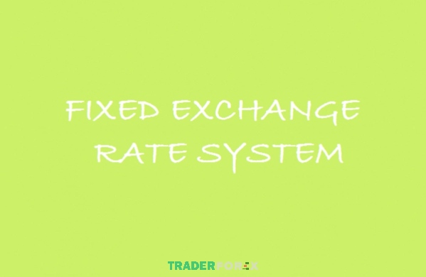 Tìm hiểu Fixed Exchange Rate là gì?