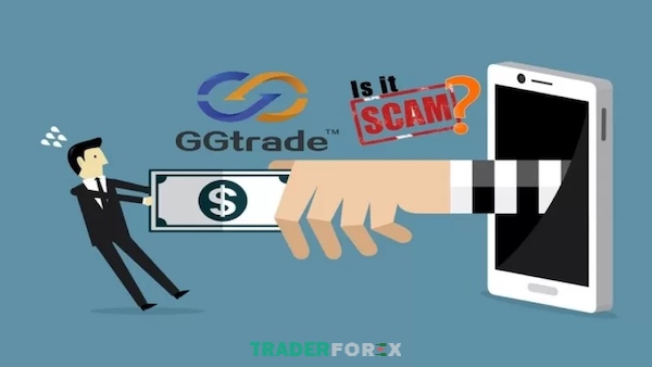Liệu GGtrade có phải là một sàn giao dịch lừa đảo hay không?